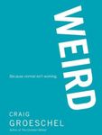 Weird: Because Normal Isn't Working, Paperback fotografia produsului