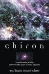 Chiron: Rainbow Bridge Between the Inner & Outer Planets, Paperback fotografia produsului