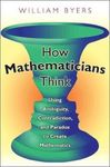 How Mathematicians Think, Paperback fotografia produsului