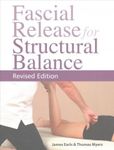 Fascial Release for Structural Balance, Revised Edition, Paperback fotografia produsului
