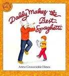 Daddy Makes the Best Spaghetti, Paperback fotografia produsului