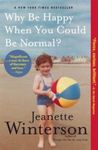 Why Be Happy When You Could Be Normal', Paperback fotografia produsului