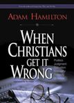 When Christians Get It Wrong, Paperback fotografia produsului