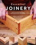 Essential Joinery: The Fundamental Techniques Every Woodworker Should Know, Paperback fotografia produsului