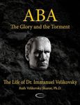 ABA - The Glory and the Torment: The Life of Dr. Immanuel Velikovsky, Paperback fotografia produsului