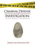 Criminal Defense Investigation: Theory, Practice, and Methods, Paperback fotografia produsului