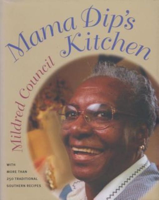 Mama Dip's Kitchen, Paperback/Mildred Council