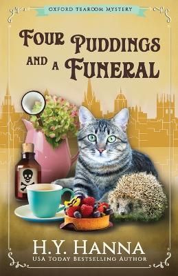 Four Puddings and a Funeral: The Oxford Tearoom Mysteries - Book 6, Paperback/H. y. Hanna